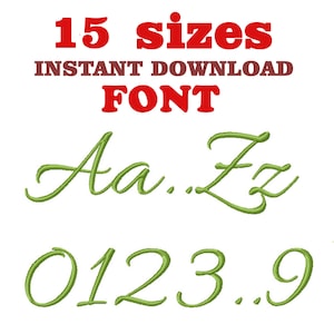 May include: A digital download of a cursive font with 15 sizes. The font includes uppercase and lowercase letters, as well as numbers. The letters are green and the text "15 sizes INSTANT DOWNLOAD FONT" is in red.