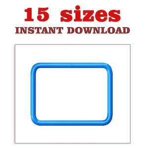 Round Corner Rectangle Embroidery Design: 15 Sizes (Digital Download)