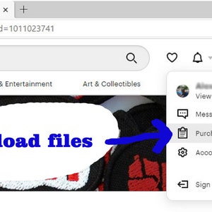 May include: Screenshot of an Etsy shop page with a browser address bar. The page shows a drop-down menu with options like "Purchases and reviews." A blue arrow points to the menu. The text "Download files" is visible.