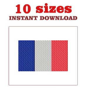 May include: A rectangular design featuring the French flag, with vertical stripes of blue, white, and red. The text "10 sizes" and "INSTANT DOWNLOAD" are displayed above the flag in red and brown fonts, respectively.