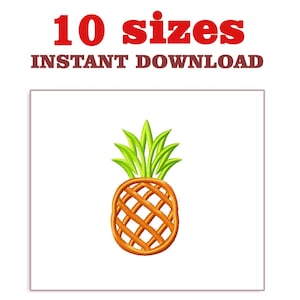 May include: An embroidered pineapple design with green leaves and an orange body. The image includes the text "10 sizes" and "INSTANT DOWNLOAD" in red and brown, respectively. The design is on a white background.