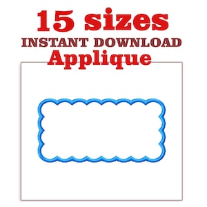 May include: A white background with a blue scalloped rectangle. The text "15 sizes" is in red, and "INSTANT DOWNLOAD Applique" is in brown and red.