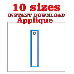 May include: A blue applique design in the shape of a rectangle with a small circle at the top. The image includes the text "10 sizes", "INSTANT DOWNLOAD", and "Applique" in red and brown fonts.