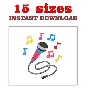 May include: An embroidered design featuring a pink microphone with a black and white striped head, blue accents, and a gray cord. Colorful musical notes surround the microphone. Text at the top reads "15 sizes INSTANT DOWNLOAD."