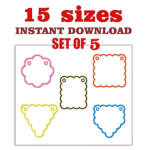 May include: A set of five colorful, embroidered frame designs in various shapes: a pink cloud, a green rectangle, an orange square, a yellow triangle, and a blue heart. The text at the top reads "15 sizes INSTANT DOWNLOAD SET OF 5".