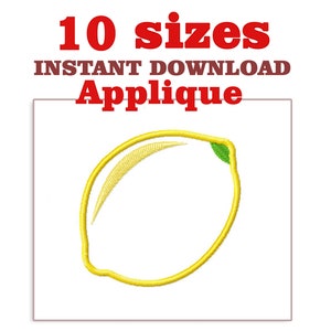 May include: A digital embroidery design of a yellow lemon with a green leaf. The design is available in 10 sizes and is an instant download. The text "10 sizes INSTANT DOWNLOAD Applique" is above the lemon.