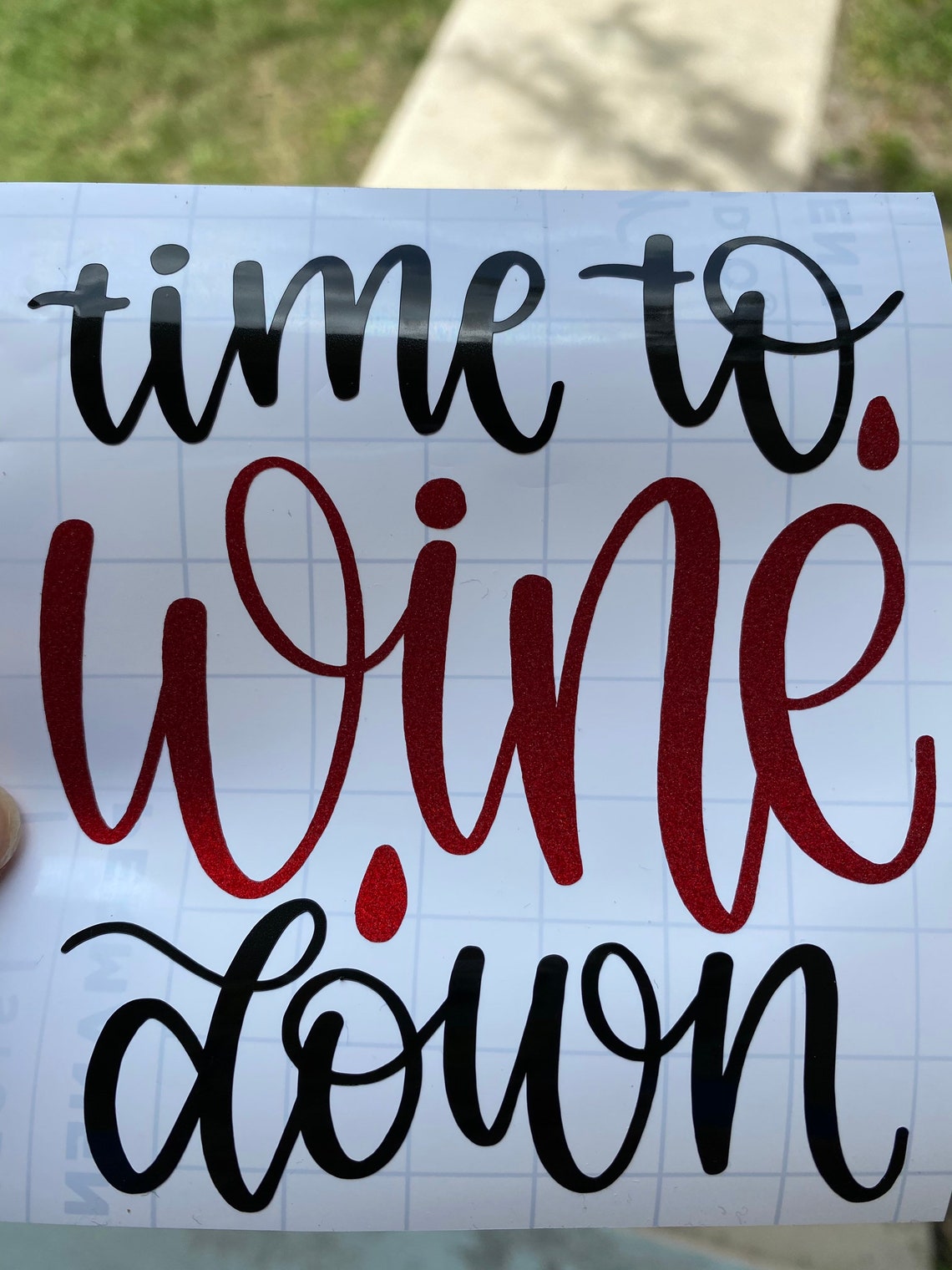 Time To Wine Down Vinyl Cut Sticker Etsy