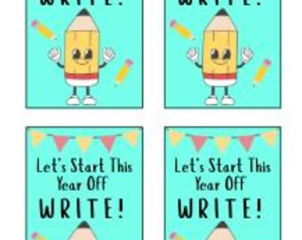 Let&#39;s Start The Year off WRITE! Student gift tags! - Digital Download - Printable