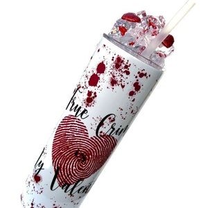 True Crime is My Valentine Tumbler Coffee, Fake Ice Topper