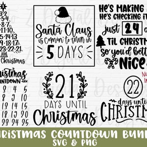 May include: A black and white Christmas countdown bundle with SVG and PNG files. The bundle includes a Christmas tree countdown, a Santa Claus countdown, a "24 days til Christmas" countdown, a "21 days until Christmas" countdown, and a "22 days until Christmas" countdown.