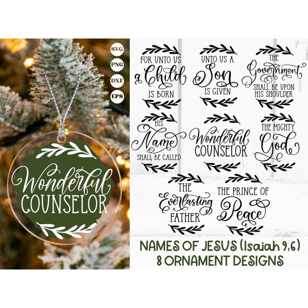 Names of Jesus Christmas Ornaments SVG - Isaiah 9:6, Christian christmas svg, christian ornament svg, advent ornament svg, christmas svg