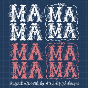 May include: Four variations of the word "MAMA" in white and pink with floral designs. The word is surrounded by a white or pink outline. The background is a dark blue grid.