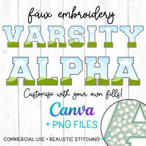 Pode incluir: Design de bordado falso para as letras "VARSITY ALPHA" em estilo universitário com céu azul, nuvens brancas e grama verde. O design é personalizável com seus próprios preenchimentos e inclui arquivos Canva e PNG. O texto "COMMERCIAL USE + REALISTIC STITCHING" também está incluído.