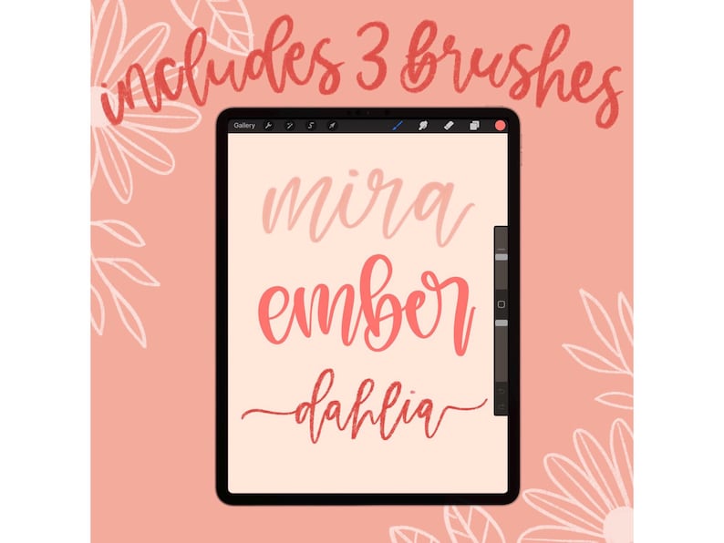May include: A digital illustration of three brush fonts, "mira", "ember", and "dahlia", written in a pink and red gradient on a light pink background. The image shows a digital tablet screen with the text "includes 3 brushes" at the top.