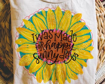 Made for happy sunny days hand drawn summer png, boho hippie sunflower design for sublimation, dtf, shirts - instant download