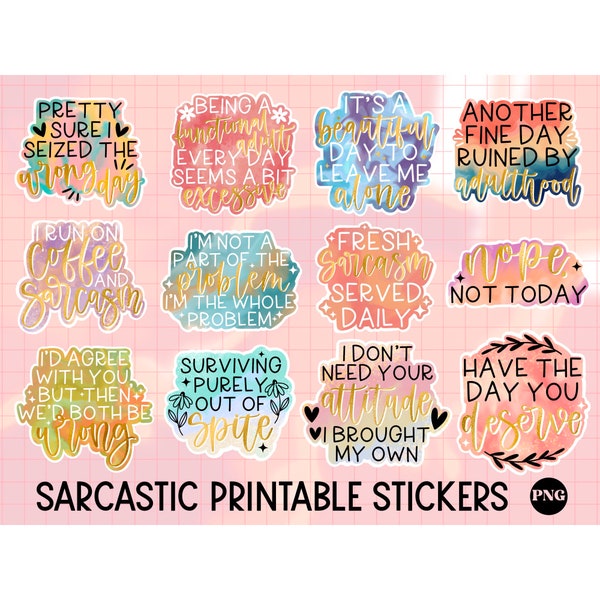 Sarcastic printable stickers png, funny sticker png, print and cut sticker, retro sticker png, cricut stickers, packaging sticker png