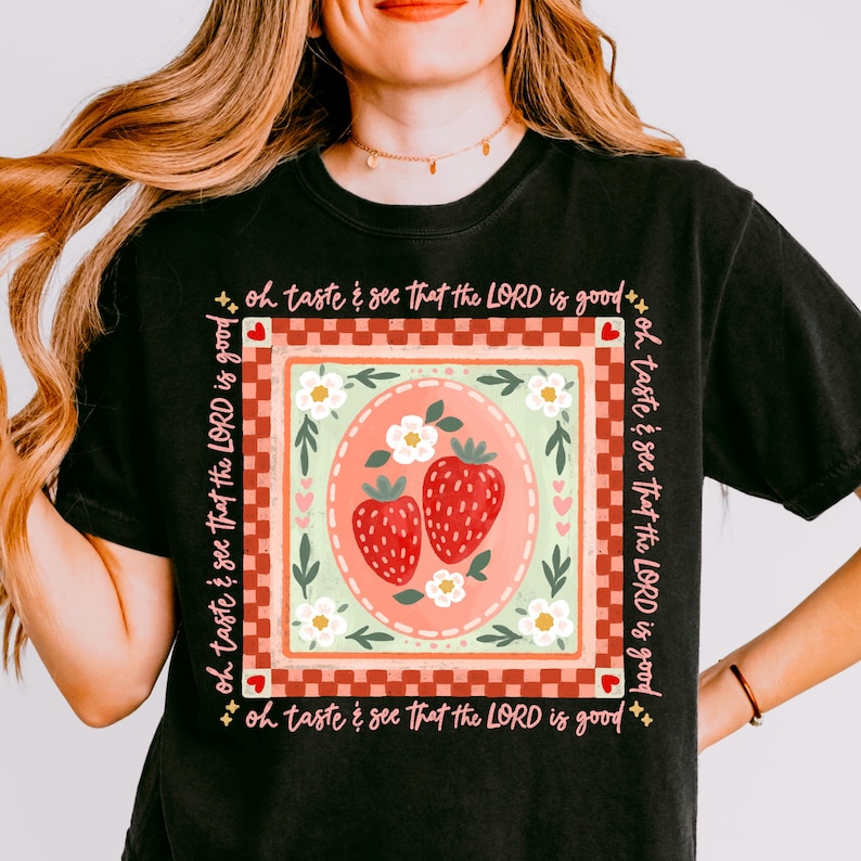 Jordgubb "Smaka och se" blommig png, bibelvers png, kristen png, inspirerande png, jordgubb png, sommar png, trendig png, t-shirt bild 6
