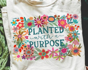 Planted with a purpose positive boho floral png, flowers png, peace png, inspirational png, t shirt png, mental health png, sublimation png