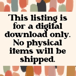 May include: A beige rectangle with black text that reads "This listing is for a digital download only. No physical items will be shipped."
