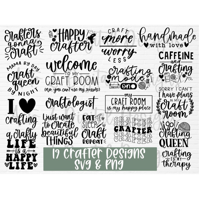 May include: A set of 19 black and white SVG and PNG digital craft designs featuring various quotes about crafting. The designs include phrases like "Happy Crafter", "Craft Queen", "Crafting is my therapy", and "My Craft Room is my happy place".