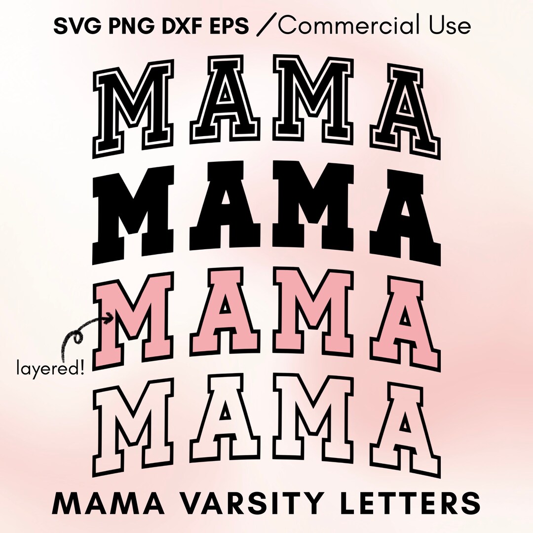 Mama Varsity Letters Svg, Mama Curved Svg, Mama Arched Svg, Mama Jersey