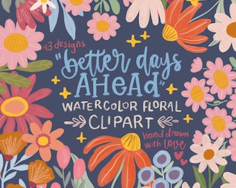 Floral clipart "Better Days Ahead", watercolor floral png, boho flower png, flower png, watercolor floral png floral clipart png wildflowers