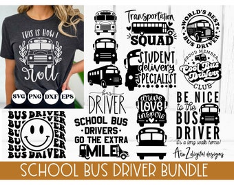 School bus driver svg bundle, school bus svg, bus driver shirt svg, back to school svg, funny bus driver svg, teacher svg, bus png dxf eps