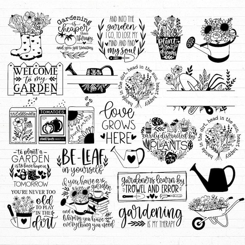May include: Black and white illustrations of gardening quotes and sayings. Some of the quotes include "Gardening is cheaper than therapy and you get tomatoes", "Love grows here", "Gardeners learn by trowel and error", and "Gardening is my therapy".