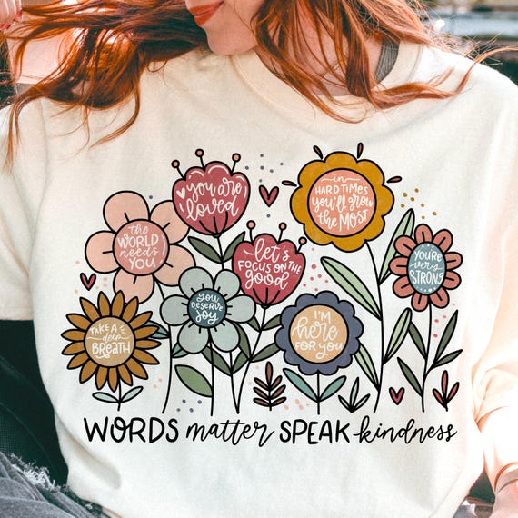 Words matter speak kindness boho floral png, flowers png, inspirational png, kindness png, t shirt png, sublimation design, affirmations png