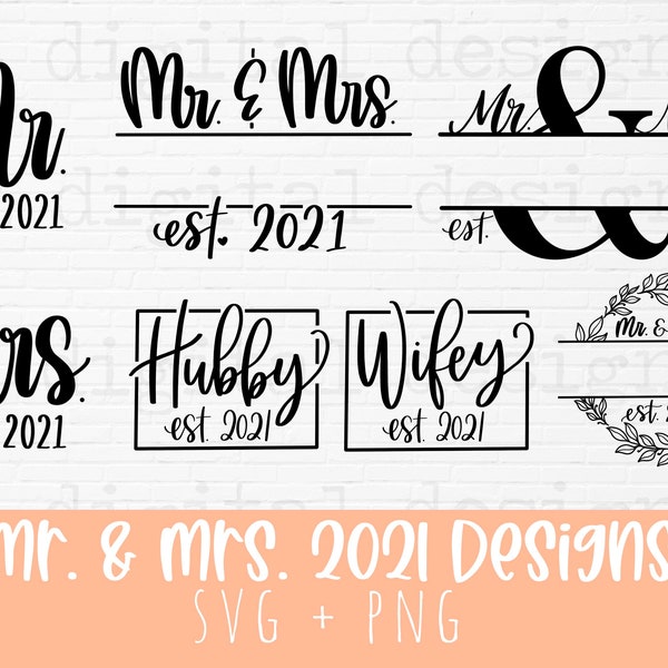 Mr and Mrs 2021 svg hand lettered | Mr and Mrs split monogram svg | Hubby and Wifey est 2021 svg | marriage svg | wedding 2021 svg png