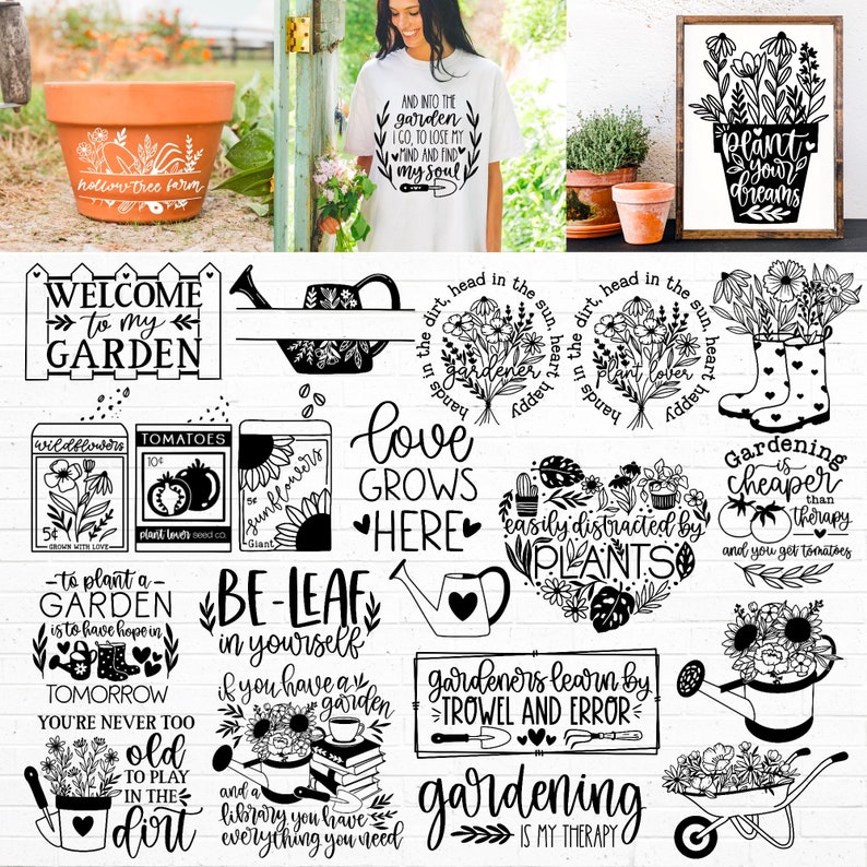 May include: Black and white illustrations of gardening themed quotes and designs. Some of the quotes include "Love Grows Here", "Gardeners Learn by Trowel and Error", and "Gardening is My Therapy".