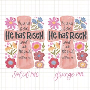 Puede incluir: Dos im&aacute;genes PNG con un dise&ntilde;o de cruz con acentos florales. La cruz es de color melocot&oacute;n con las palabras "He has Risen" y "He is not here" en negro. Tambi&eacute;n se incluye el texto "just as He said" y "Matthew 28:6". Las im&aacute;genes est&aacute;n etiquetadas como "Solid PNG" y "grunge PNG".