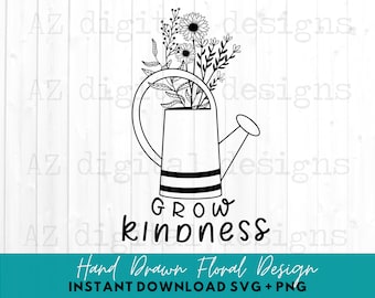 Grow kindness svg | plant kindness svg | houseplant svg | floral svg png | flower quote svg | wildflower svg | stick with kindness svg |