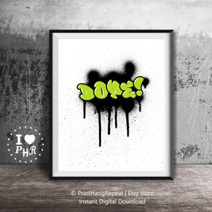 Printable Wall Art - Instant Download - Room Decor - Graffiti - Hip Hop Slang Quote - Dope