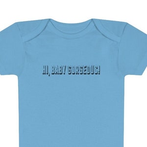 Hi, Baby Gorgeous! Short Sleeve Onesie®