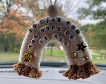 To Live For The Hope Of It All Rainbow Car Charm | Rear View Mirror Charm | Car Decor | Car Charm | Rainbow Car Charm