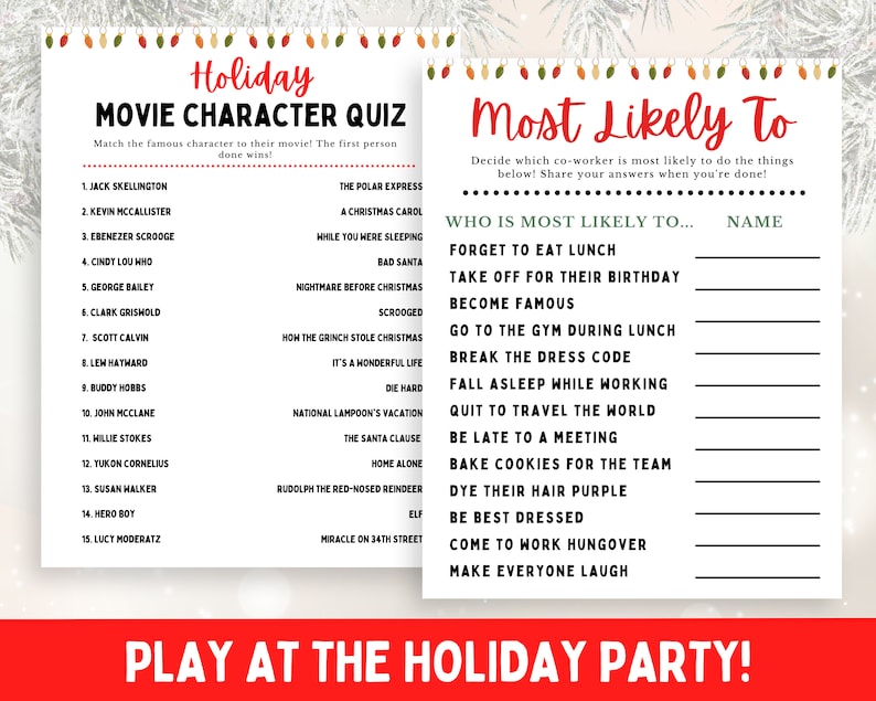 Puede incluir: Un juego de fiesta de Navidad imprimible en dos secciones. La primera secci&oacute;n es un cuestionario de personajes de pel&iacute;culas con una lista de personajes y sus pel&iacute;culas correspondientes. La segunda secci&oacute;n es un juego de "Lo m&aacute;s probable es que..." con una lista de escenarios humor&iacute;sticos y un espacio para escribir nombres.