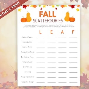 May include: A printable "Fall Scattergories" game sheet. The design features pumpkins and fall leaves. The game includes categories like "Football Teams" and "Fall Activities" with letter prompts: L, E, A, and F. The text reads "Download & Print".