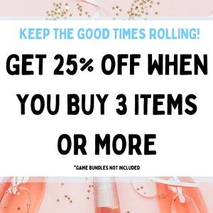 Puede incluir: Fondo rosa con purpurina dorada y botellas de champ&aacute;n. El texto dice: "KEEP THE GOOD TIMES ROLLING! GET 25% OFF WHEN YOU BUY 3 ITEMS OR MORE "GAME BUNDLES NOT INCLUDED"