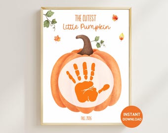 May include: A vertical rectangular print featuring a watercolor orange pumpkin with a brown stem. The center of the pumpkin displays an orange handprint. The text reads THE CUTEST Little Pumpkin and FALL 2026, surrounded by small green and orange leaves.