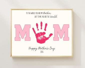 Printable Mother's Day Keepsake Art, 2026 Handprint Craft for Mom from Baby Toddler, Daycare Preschool Mother's Day, DIY Last Minute Gift