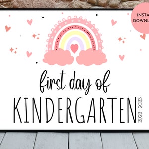 First Day of Kindergarten Sign, Printable First Day of School Sign, Rainbow First Day of Kindergarten, Last Day of Kindergarten Sign