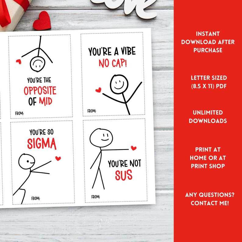 May include: Four printable Valentine's Day cards with stick figure illustrations and funny sayings. The cards say "You're the opposite of mid", "You're a vibe no cap!", "You're so sigma", and "You're not sus".