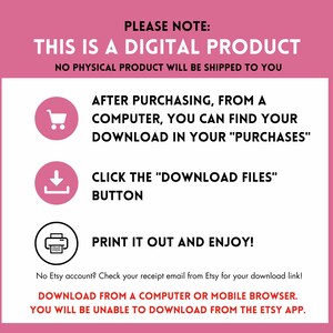 May include: Pink background with white text and instructions for downloading a digital product. The text includes "THIS IS A DIGITAL PRODUCT" and instructions to download from a computer or mobile browser. The image also includes icons for a shopping cart, a download arrow, and a printer.