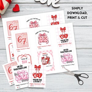 May include: A sheet of Valentine's Day-themed printable cards with various designs. The cards feature phrases like "You're the 6 to my 7" and "Friends stick together like". The color scheme includes pink, red, and white.