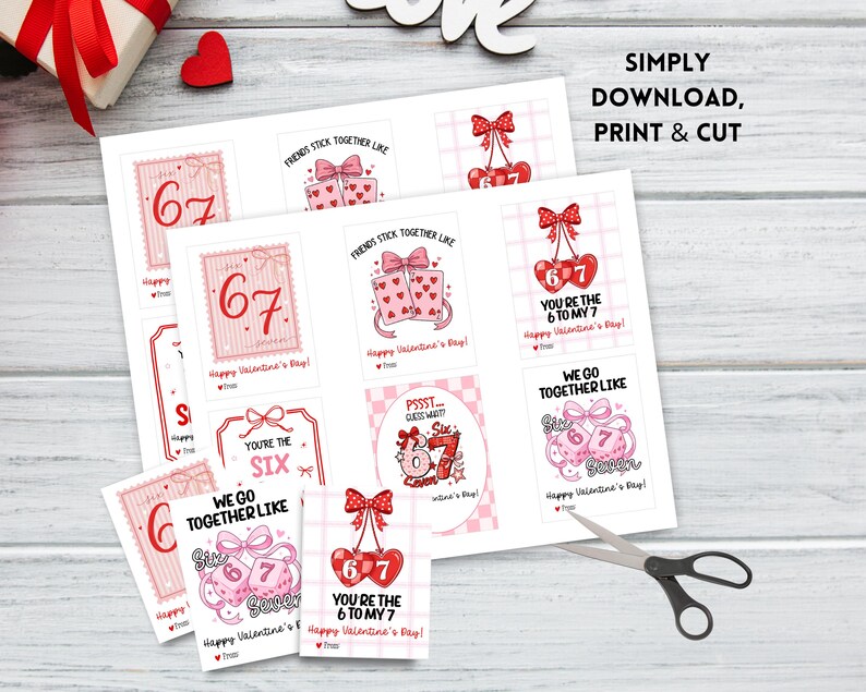 May include: A sheet of Valentine's Day-themed printable cards with various designs. The cards feature phrases like "You're the 6 to my 7" and "Friends stick together like". The color scheme includes pink, red, and white.