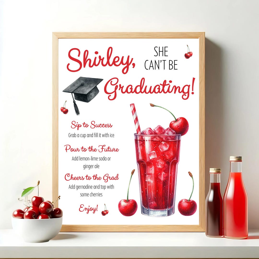 Shirley Temple Bar Graduation Sign, Shirley She Can’t Be Graduating