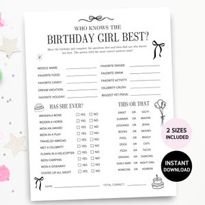 May include: A printable game for a birthday party. The game is called "Who Knows the Birthday Girl Best?" and has questions about the birthday girl's favorite things, as well as "This or That" questions. The game is black and white with a pink background.