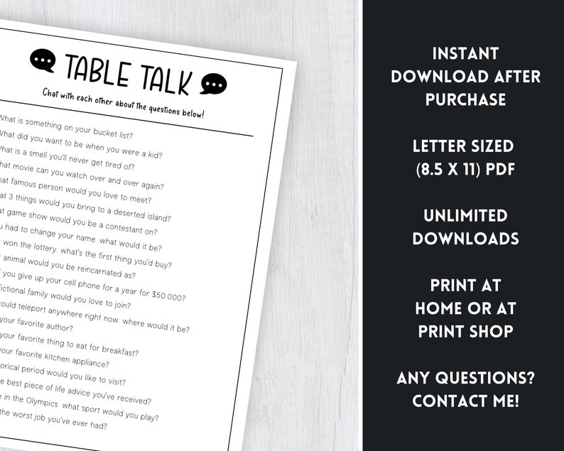 Puede incluir: Una descarga de PDF imprimible de un juego de mesa de conversaci&oacute;n con iniciadores de conversaci&oacute;n. El juego es de tama&ntilde;o carta (8,5 x 11 pulgadas) e incluye preguntas como "&iquest;Qu&eacute; hay en tu lista de deseos?" y "&iquest;Qu&eacute; quer&iacute;as ser cuando eras ni&ntilde;o?"