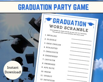 May include: A graduation party game with the text "Graduation Word Scramble". The game includes a list of scrambled words to unscramble in two minutes. The image also features graduation caps and the words "Instant Download!"